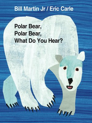 cover image of Polar Bear, Polar Bear, What Do You Hear?